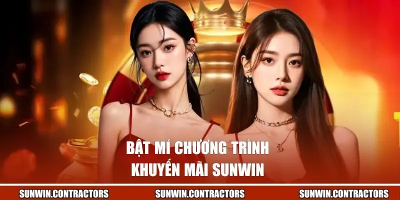 Khuyến Mãi Sunwin Nổ Quà Cực Khét | Săn Là Trúng Ngay 1 Bật mí chương trình khuyến mãi Sunwin cực chất