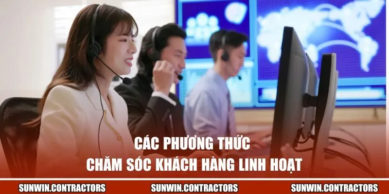 Chăm Sóc Khách Hàng SUNWIN - Tận Tâm Giải Quyết Mọi Vấn Đề 2 Các phương thức hỗ trợ khách hàng linh hoạt tại SUNWIN