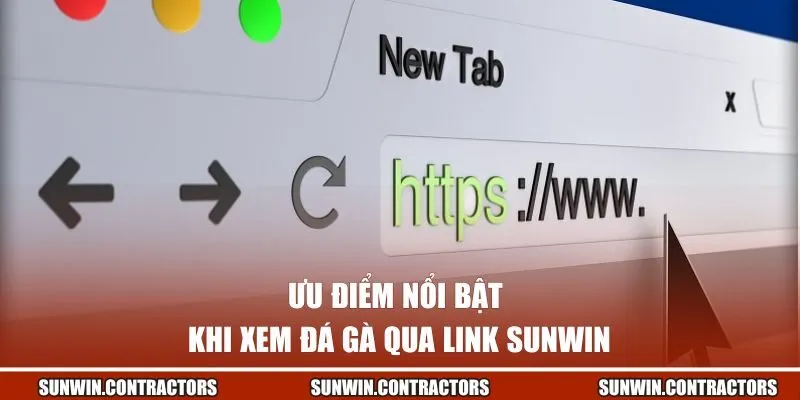 Ưu điểm nổi bật khi xem đá gà qua link SUNWIN