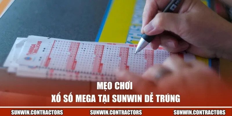 Hướng Dẫn Chơi Xổ Số Mega - Cách Tham Gia Dễ Trúng Tại Sunwin 3 Hướng dẫn chơi xổ số Mega - mẹo chiến thắng