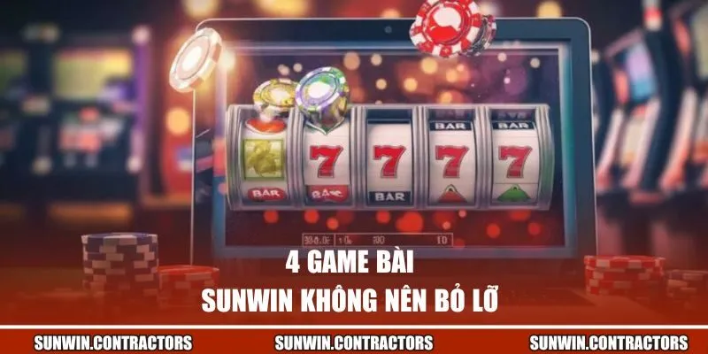 Casino | Sòng Bạc Trực Tuyến Sống Động Tại Sunwin 2 4 game bài Sunwin không thể bỏ lỡ